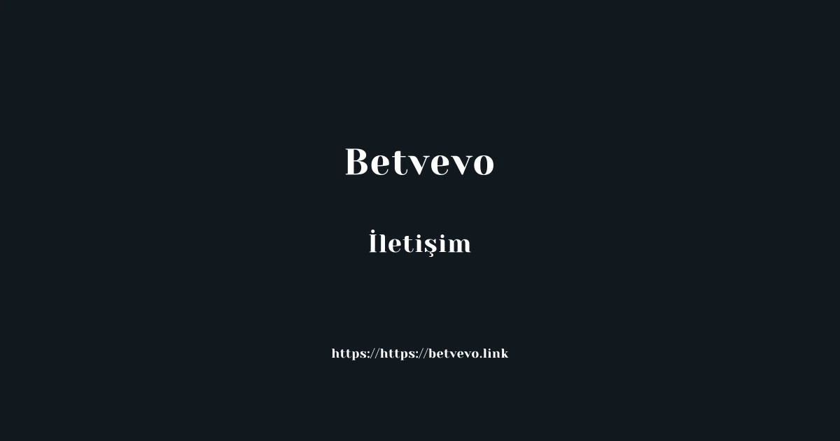 Betvevo İletişim